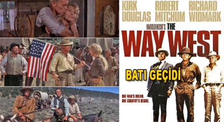 Batı Geçidi - The Way West (1967)